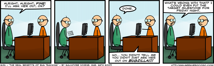 Geek Hero Comic – A webcomic for geeks: The Real Benefits Of Bug Tracking